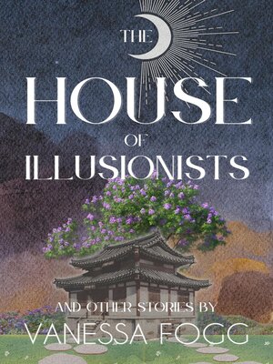 cover image of The House of Illusionists